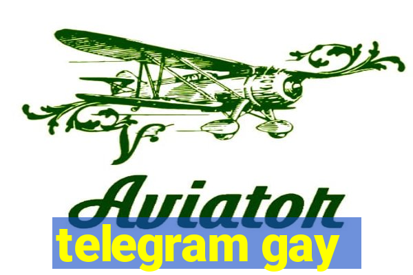 telegram gay